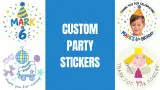 Custom party sticker designs including a Mark is 6 birthday sticker, a photo thank-you sticker, a roller skate thank-you sticker, and a fairy princess sticker